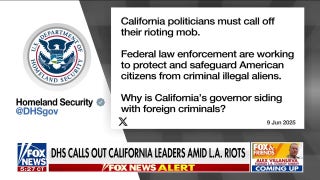 DHS accuses Gov. Gavin Newsom of 'siding with foreign criminals' as riots continue - Fox News